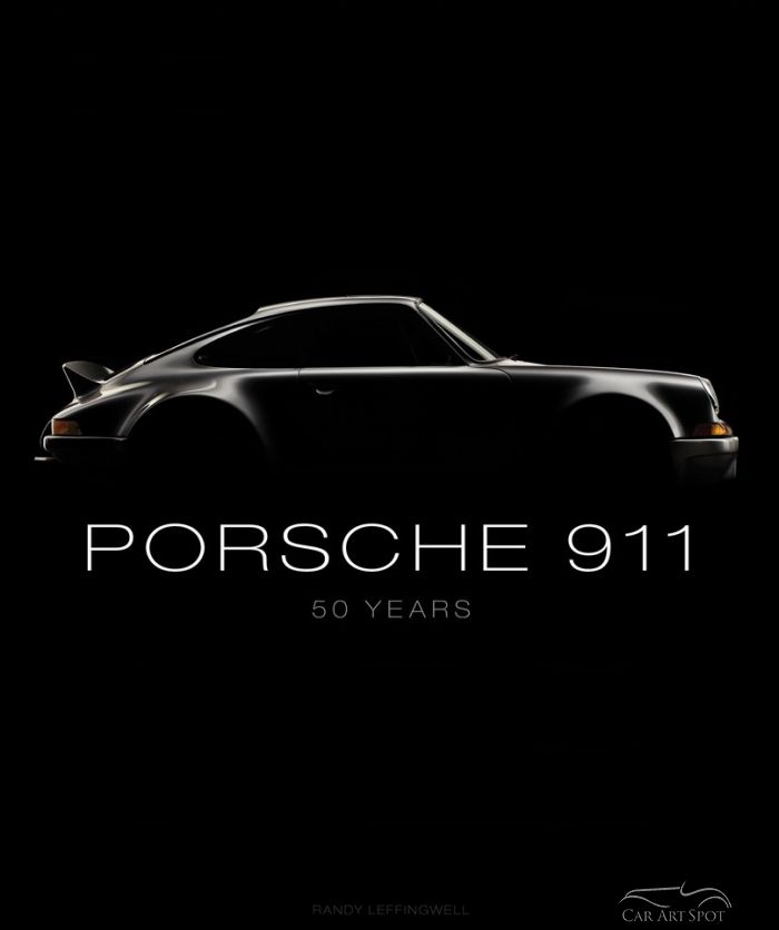 Porsche 911 50 Years by Randy Leffingwell