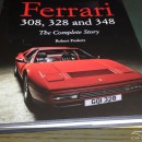 Ferrari 308,328 and 348 - The Complete Story by Robert Foskett