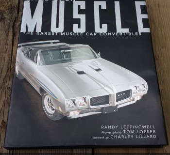 Wide-Open Muscle by Randy Leffingwell. Photography by Tom Loeser.